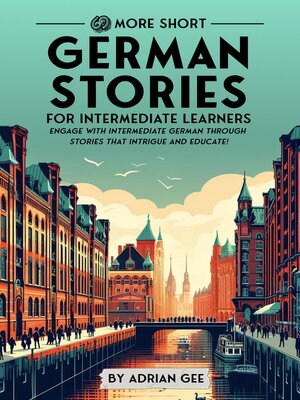 cover image of 69 More Short German Stories for Intermediate Learners